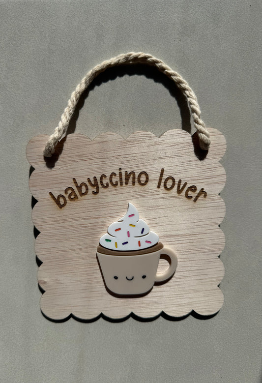 Babyccino Lover Sign