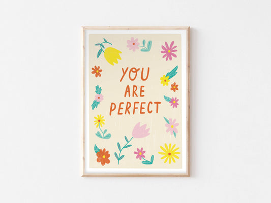 You are Perfect Print - Positive Wall Art Modern Nursery: A4